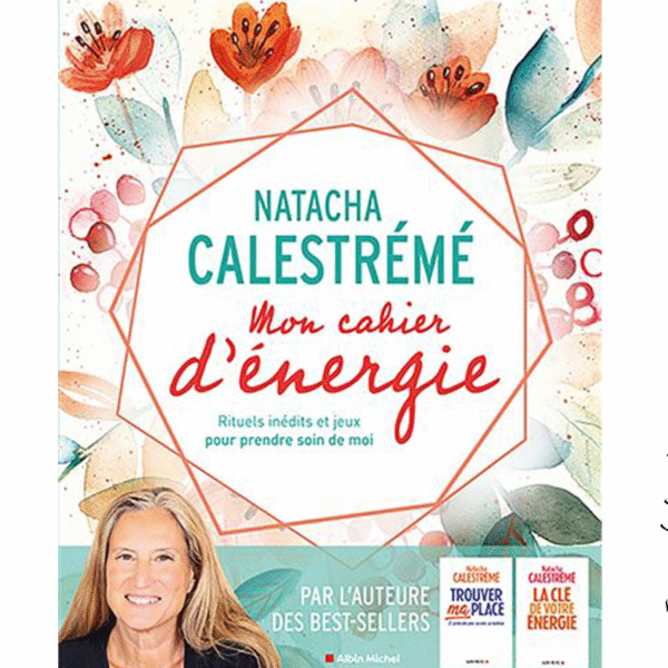 Mon cahier d’énergie Natacha Calestrémé - Pierres de Lumière