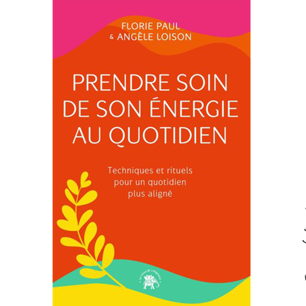 Prendre soin de son énergie au quotidien - Pierres de Lumière