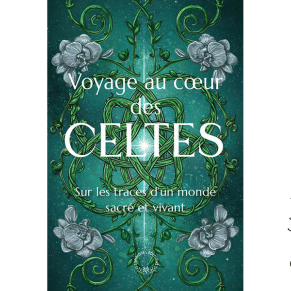 Voyage au cœur des Celtes - Pierres de Lumière