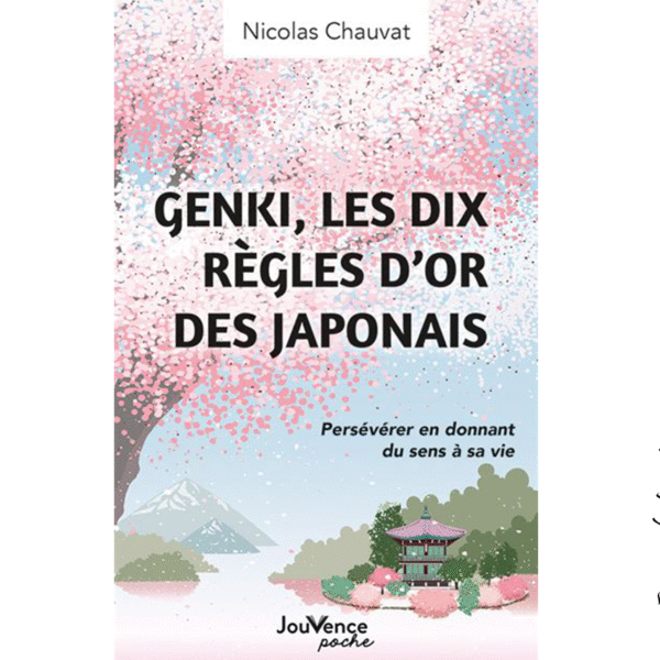 Genki, les dix règles d’or des Japonais - Pierres de Lumière