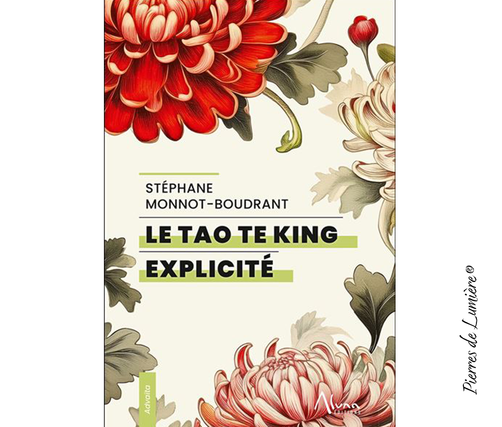 Le Tao Te King explicité - Pierres de Lumière
