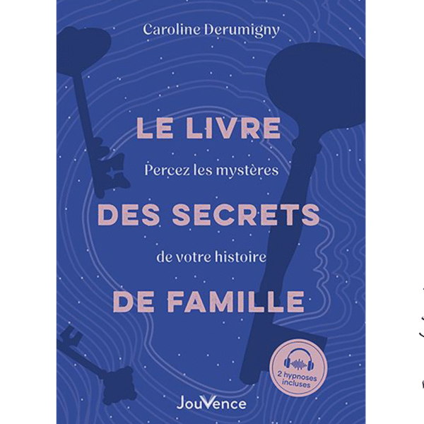 Le Livre des secrets de famille - Pierres de Lumière