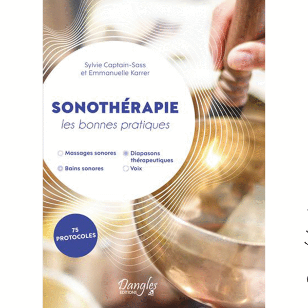 Sonothérapie – Les bonnes pratiques - Pierres de Lumière