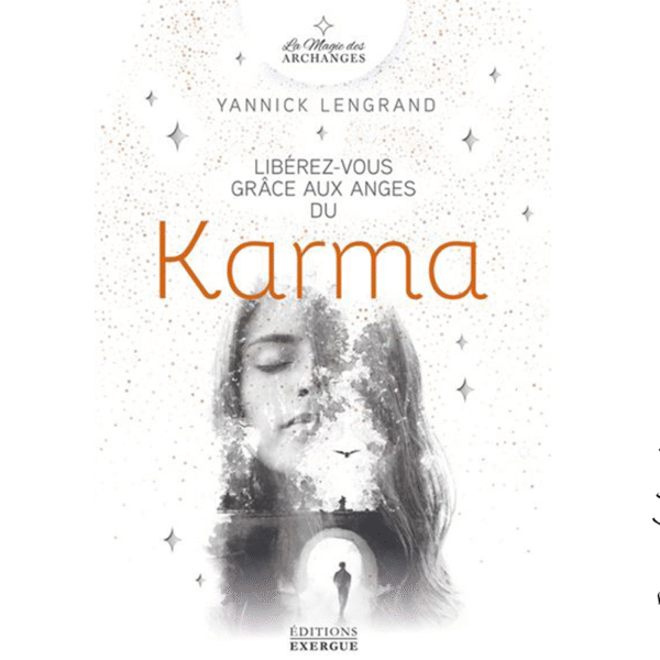 Libérez-vous grâce aux anges du karma - Pierres de Lumière