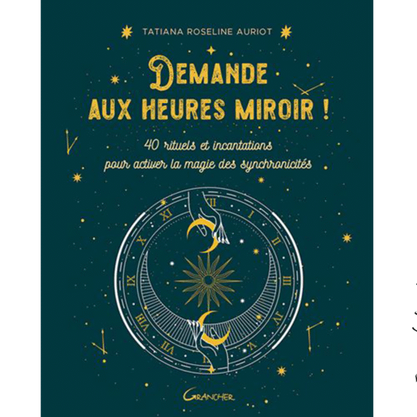 Demande aux heures miroir ! - Pierres de Lumière