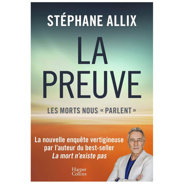 La Preuve : les morts nous "parlent" - Pierres de Lumière