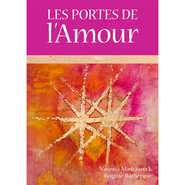 Les portes de l'amour - Pierres de Lumière