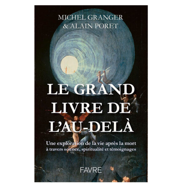 Le Grand livre de l'Au-delà - Une exploration de la vie après la mort à travers science, spiritualité et témoignages - Pierres de Lumière