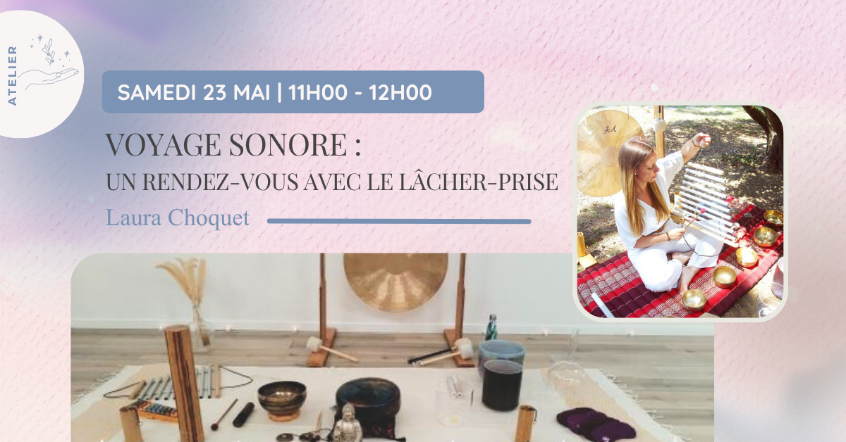 Voyage Sonore avec Laura Choquet 23 Mai matin - Pierres de Lumière Voyage Sonore avec Laura Choquet 23 Mai matin - Pierres de Lumière
