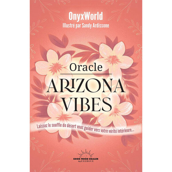 Arizona Vibes, oracle de guidance intuitive inspiré du désert et des énergies solaires - Pierres de Lumière