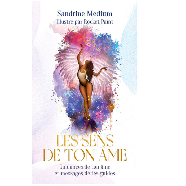Les sens de ton รขme - Guidances de ton รขme et messages de tes guides - Pierres de Lumiรจre