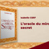 L'Oracle du miroir secret de Isabelle Cerf - Pierres de Lumière