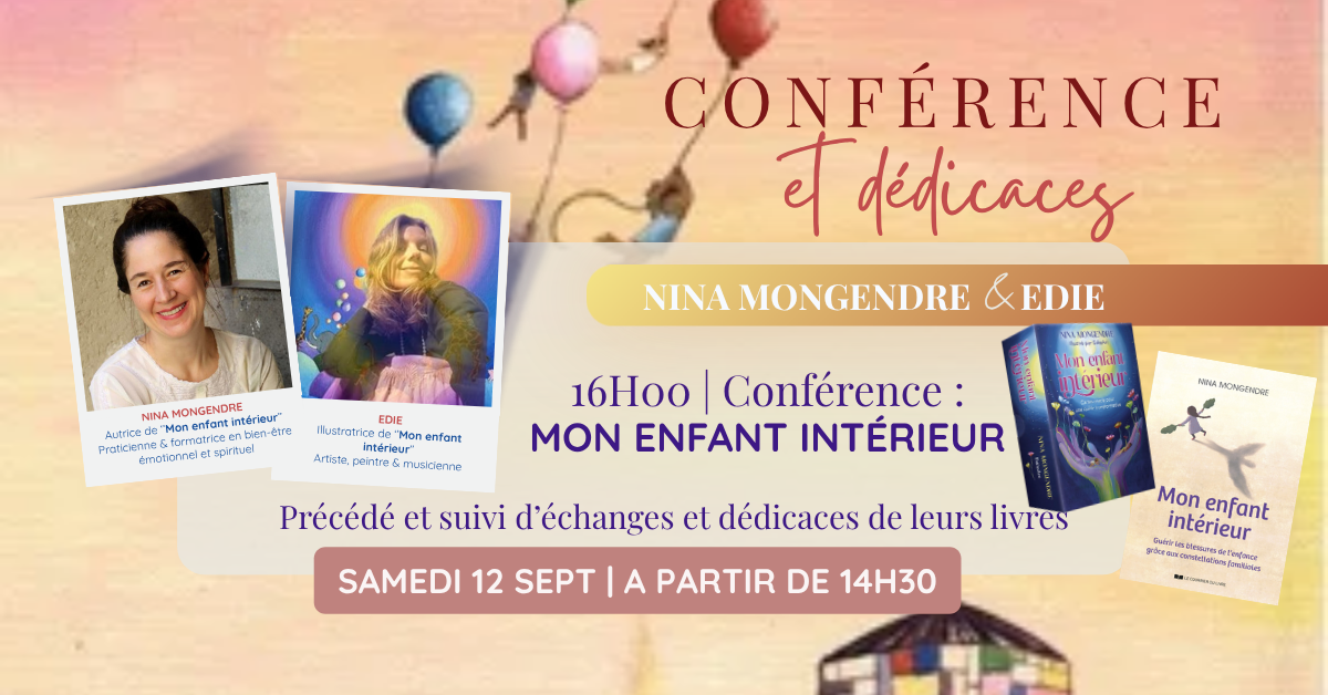 12 sept dedicace Conférence et dédicace de Nina Mongendre et Edie ''Mon enfant intérieur'', le 12 Sept - Pierres de Lumière Saint Andiol
